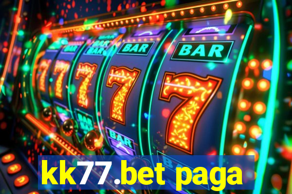 kk77.bet paga